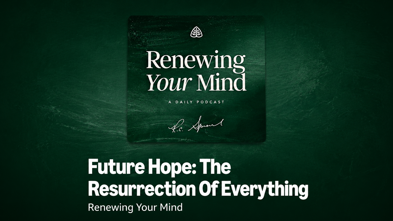 Future Hope: The Resurrection of Everything