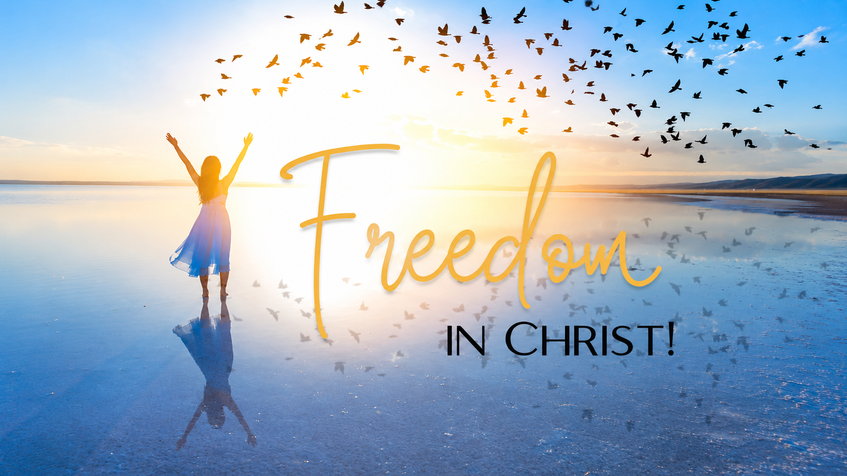 Walking in the Freedom of Jesus Christ